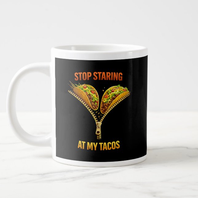 Caneca De Café Grande Funny Taco Lover Stop Staring (Esquerda)