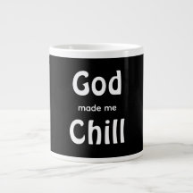 God made me Chill