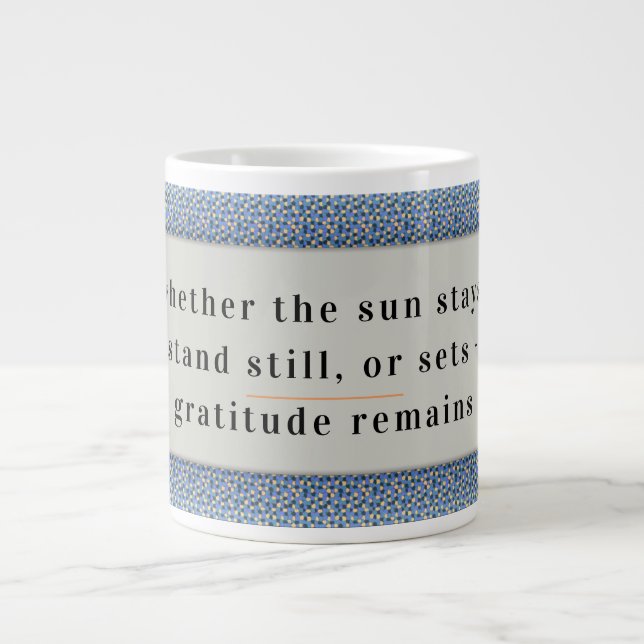 Caneca De Café Grande Gratitude Remains: Nice Day & Better Night Always  (Frente)