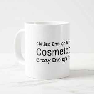 Caneca De Café Grande Habilidoso o Suficiente para se Tornar um Cosmetól