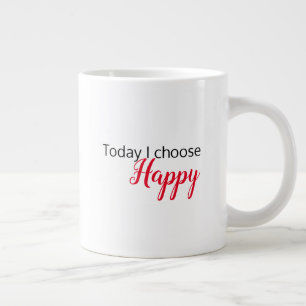 Caneca De Café Grande "Hoje eu escolho feliz", Latte Mug