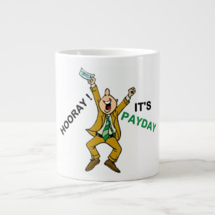 CANECA DE CAFÉ GRANDE HOORAY! É DIA DE PAGAMENTO