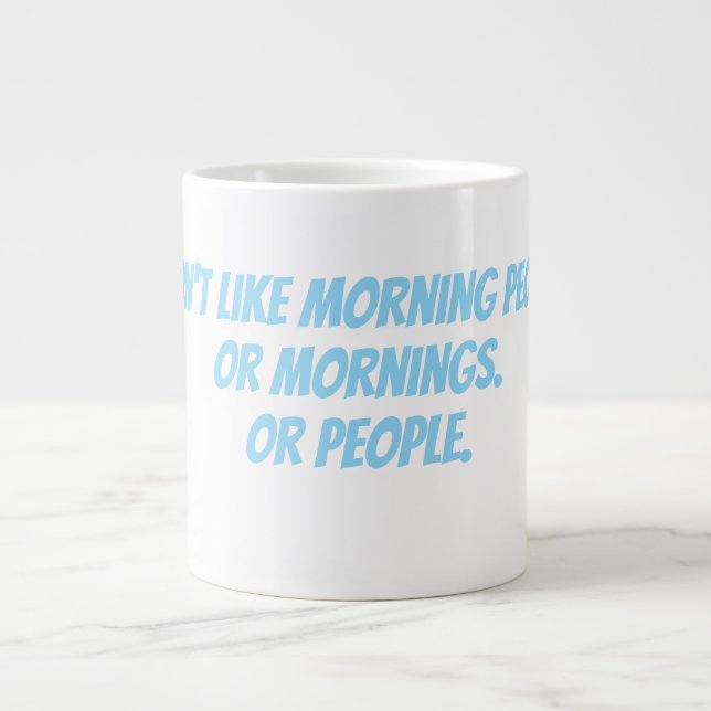 Caneca De Café Grande I don't like morning people (Frente)