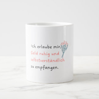 Caneca De Café Grande Ich erlaube mir, Geld ruhig und selbstverständlich