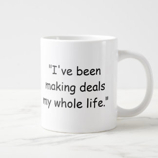 Caneca De Café Grande I've Been Making Deals My Whole Life Trump Mug