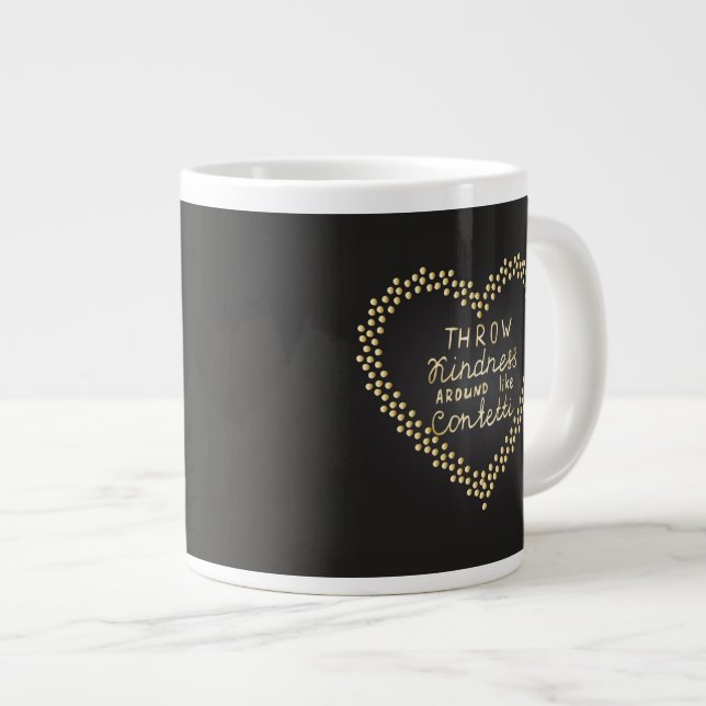 Caneca De Café Grande Jogar Bondade Por Aí Como Confetti (Frente Esquerda)