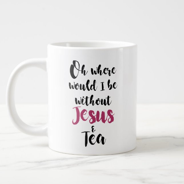 Caneca De Café Grande Jumbo Mug Jesus e Tea (Esquerda)