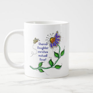 Caneca De Café Grande JUMBO Mug - Shared laughter enriches mutual love
