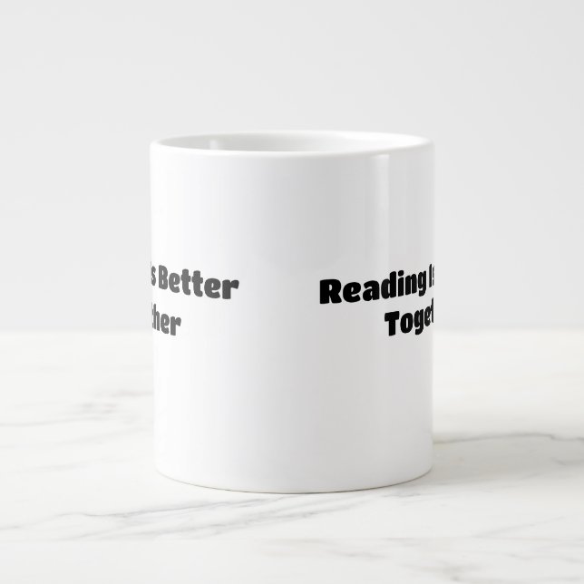 Caneca De Café Grande Ler é Melhor Juntos – Dia Mundial de Ler em Voz Al (Frente)