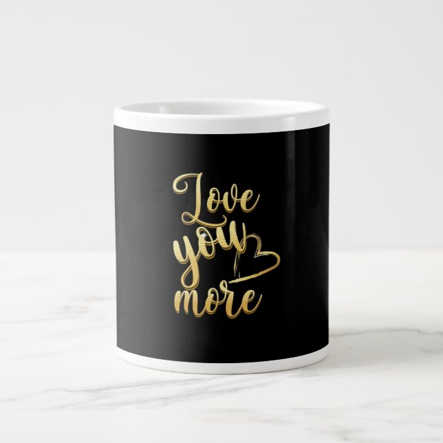Caneca De Café Grande Love You More Soft Modern Style  (Frente)