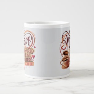 Caneca De Café Grande Mãe — Acionada pelo Amor, Alimentada pelo Café