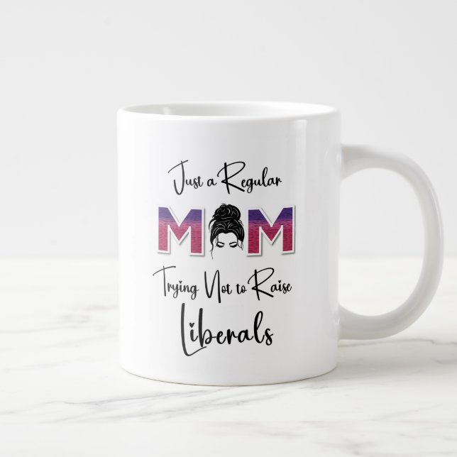 Caneca De Café Grande Mãe Normal Tentando Não Levantar Liberais-Mug (Direita)