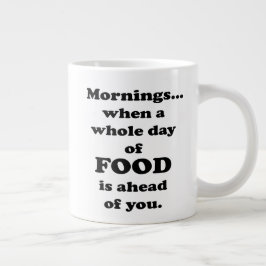 Caneca De Café Grande Manhãs. Citação Comida engraçada