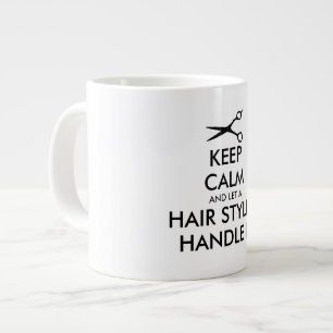 Caneca De Café Grande Mantenha a Calma e Deixe um Estilista de Cabelo Li