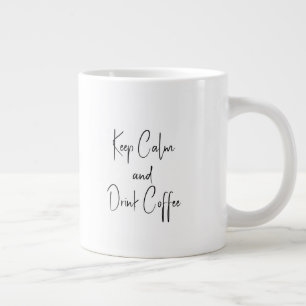 Caneca De Café Grande Manter Calmo e Beber Café