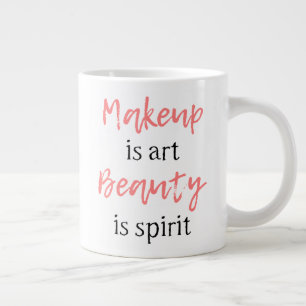 Caneca De Café Grande Maquiagem é arte Beleza é espírito