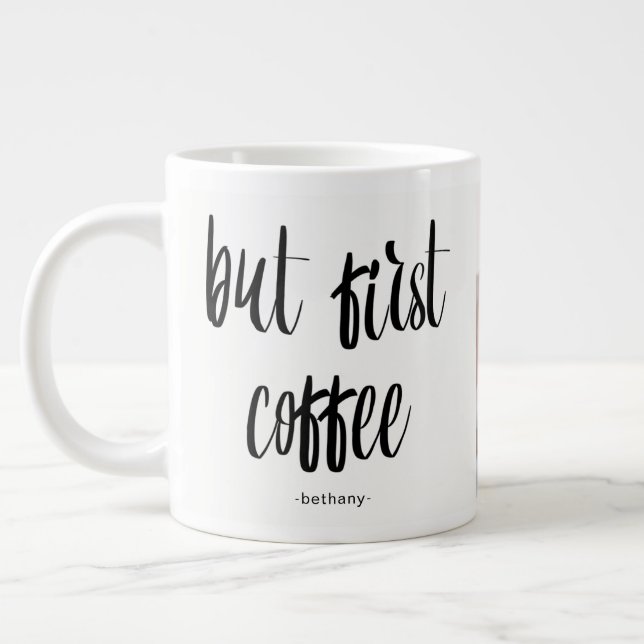 Caneca De Café Grande Mas o primeiro café adiciona foto e nome (Esquerda)