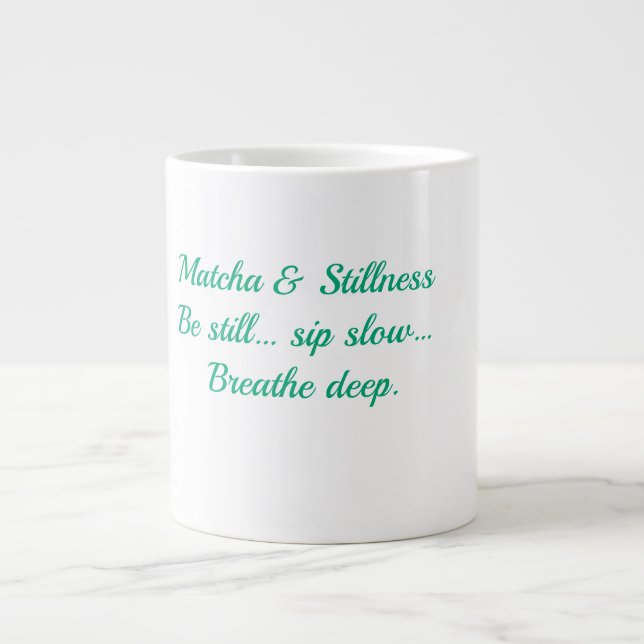 Caneca De Café Grande Matcha & Serenidade – Fique Parado, Beba Devagar,  (Frente)