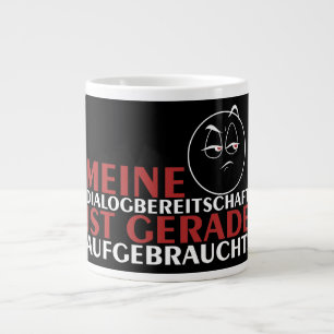 Caneca De Café Grande Meine Dialogbereitschaft aufgebraucht!