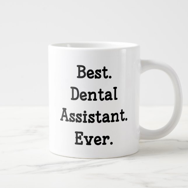 Caneca De Café Grande Melhor. Assistente Dentário. Nunca. (Direita)
