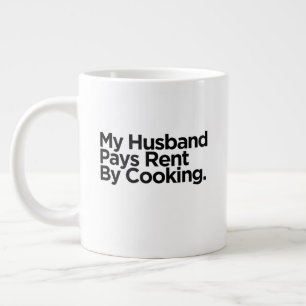 Caneca De Café Grande Meu Marido Paga Aluguel Cozinhando.   Aniversário 