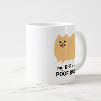 Caneca De Café Grande Meu melhor amigo é um POOF BALL - Engraçado Cão Po