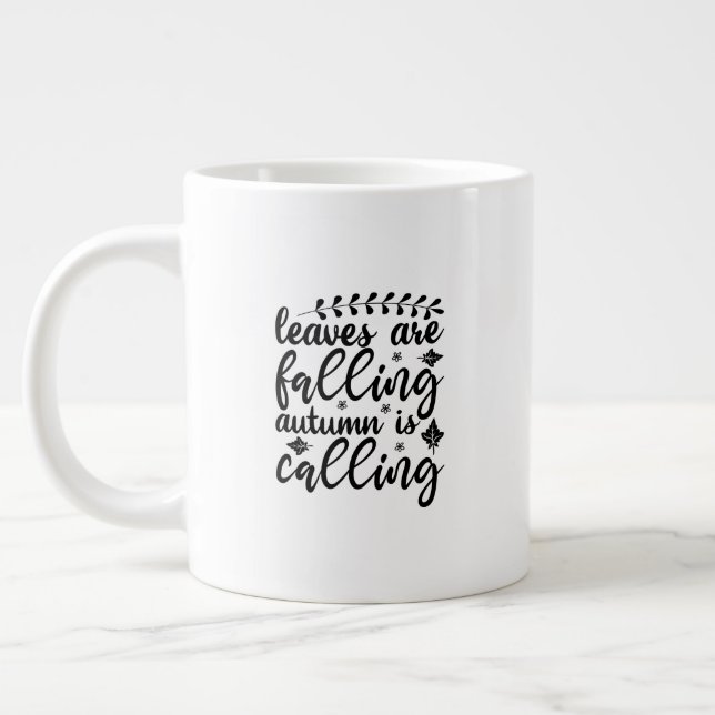 Caneca De Café Grande Mug (591 ml)- Leaves Are Falling Autumn Is Calling (Esquerda)