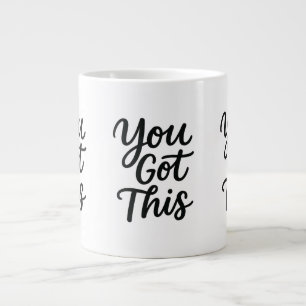 Caneca De Café Grande Mug Inspiracional - Você Tem Esta Taça Motivaciona