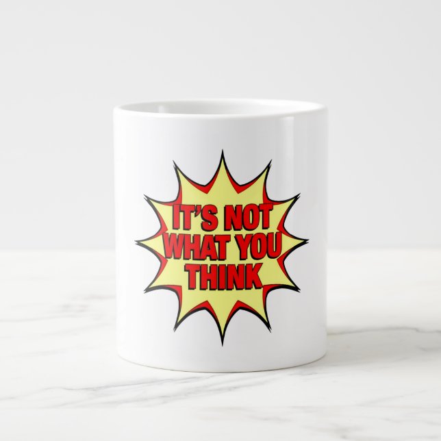Caneca De Café Grande Não é o que você pensa  (Frente)