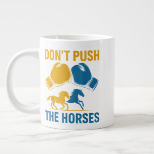 Caneca De Café Grande Não Empurre As Luvas De Boxe Cavalos Amantes