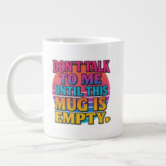 Caneca De Café Grande Não Fale Comigo Até Este Copo Estar Vazio – Engraç