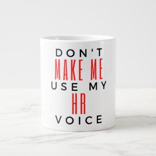 Caneca De Café Grande Não me faça usar minha voz 2 do HR