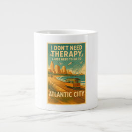 Caneca De Café Grande Não preciso de terapia, só preciso de Atlantic Cit