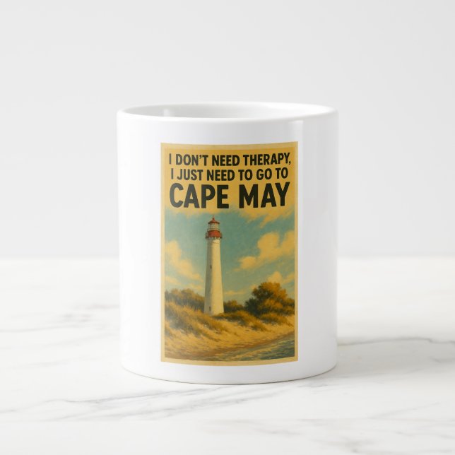 Caneca De Café Grande Não preciso de terapia, só preciso de Cabo May. (Frente)