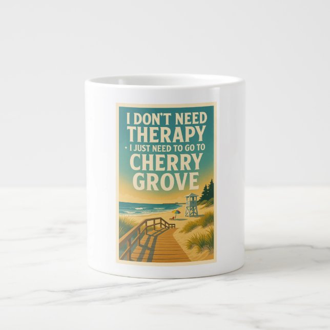 Caneca De Café Grande Não preciso de terapia, só preciso de Cherry Grove (Frente)