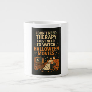 Caneca De Café Grande Não preciso de terapia, só preciso de filmes de Ha