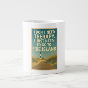 Caneca De Café Grande Não preciso de terapia, só preciso de Fire Island