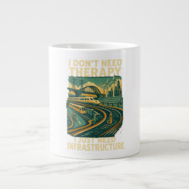 Caneca De Café Grande Não preciso de terapia, só preciso de infraestrutu