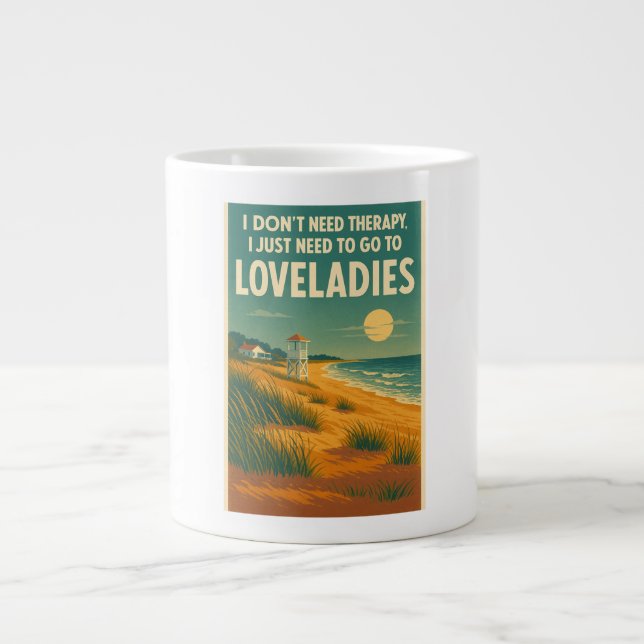 Caneca De Café Grande Não preciso de terapia, só preciso de Loveladies (Frente)