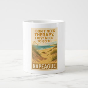 Caneca De Café Grande Não preciso de terapia, só preciso de Napeague