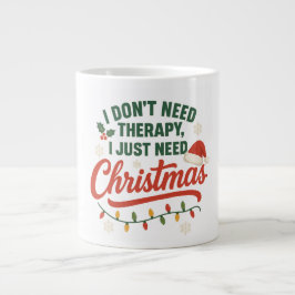 Caneca De Café Grande Não preciso de terapia, só preciso de natal