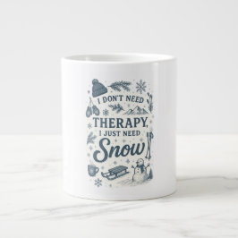 Caneca De Café Grande Não preciso de terapia, só preciso de neve