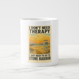 Caneca De Café Grande Não preciso de terapia, só preciso de Stone Harbor