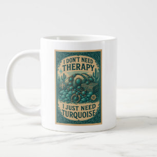 Caneca De Café Grande Não preciso de terapia, só preciso de Turquesa