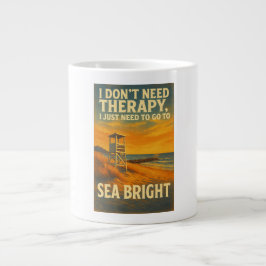 Caneca De Café Grande Não preciso de terapia, só preciso do Sea Bright