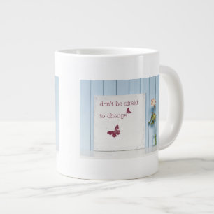 Caneca De Café Grande Não tenha medo de mudar