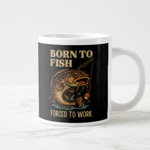 Caneca De Café Grande Nascido para Pescar, Forçado a Trabalhar — Edição