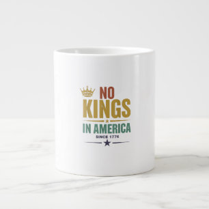 Caneca De Café Grande Nenhum Rei na América desde 1776 Vintage Patriótic