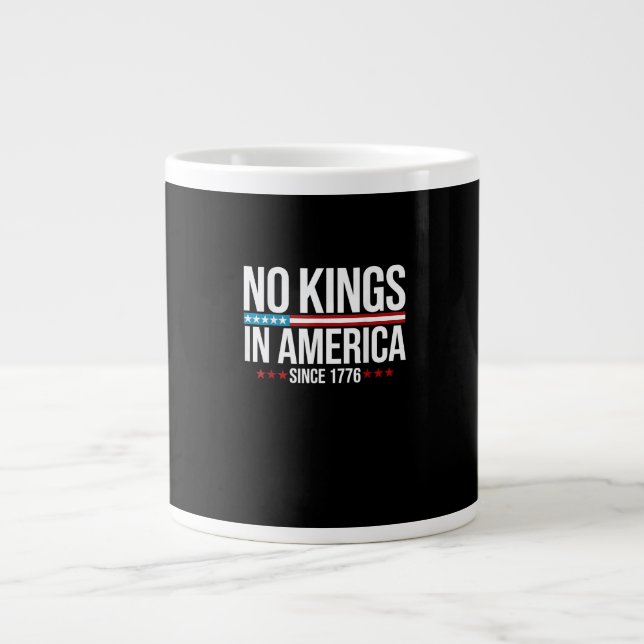 Caneca De Café Grande No Kings In America Since 1776 Artistic Graphic (Frente)