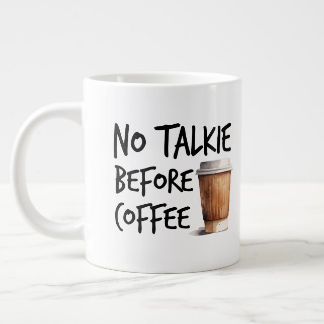 Caneca De Café Grande No Talkie Before Coffee funny lover gift (Esquerda)